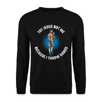 Try Jesus Not Me Jesus Gift - Unisex Sweatshirt - black - Front - Alina (178cm) & Michal (187cm)