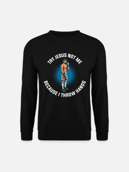 Essayez Jésus pas moi Jésus Cadeau - Sweat-shirt Unisexe - noir