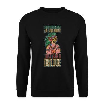 Trust The Government Native American Gift - Unisex Sweatshirt - black - Front - Alina (178cm) & Michal (187cm)