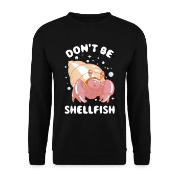 Dont Be Shellfish Krabbe Geschenk - Unisex Pullover - Schwarz - Vorne - Alina (178cm) & Michal (187cm)