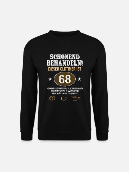 Schonend Behandeln Oldtimer Ist 68 Jahre 68. - Unisex Pullover - Schwarz