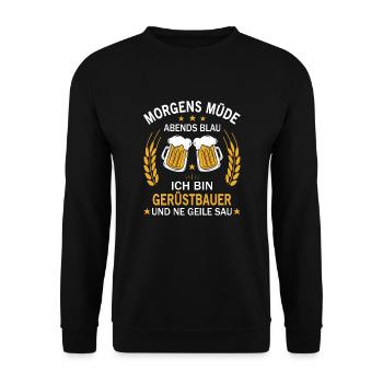 Morgens Müde Abends Blau Ich bin Gerüstbauer - Unisex Pullover - Schwarz - Vorne - Alina (178cm) & Michal (187cm)