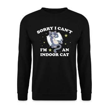 Sorry I Cant Im An Indoor Cat Cat Gift - Unisex Sweatshirt - black - Front - Alina (178cm) & Michal (187cm)