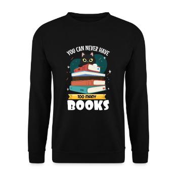 Vous ne pouvez jamais avoir trop de livres - Sweat-shirt Unisexe - noir - Devant - Alina (178cm) & Michal (187cm)