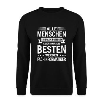 Alle Menschen Sind Gleich Geboren Fachinformatiker - Unisex Pullover - Schwarz - Vorne - Alina (178cm) & Michal (187cm)