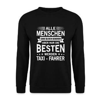 Alle Menschen Sind Gleich Geboren Taxi - Fahrer - Unisex Pullover - Schwarz - Vorne - Alina (178cm) & Michal (187cm)