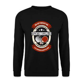 Lustiges Tischtennisspieler Spruch Motiv - Unisex Pullover - Schwarz - Vorne - Alina (178cm) & Michal (187cm)