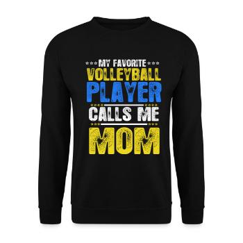 My Favorite Volleyball Player Calls Me Mom - Unisex Pullover - Schwarz - Vorne - Alina (178cm) & Michal (187cm)