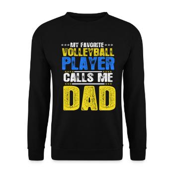 My Favorite Volleyball Player Calls Me Dad - Unisex Sweatshirt - black - Front - Alina (178cm) & Michal (187cm)