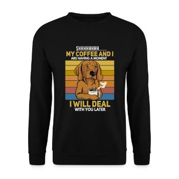 Drôle de chien buveur de café disant - Sweat-shirt Unisexe - noir - Devant - Alina (178cm) & Michal (187cm)