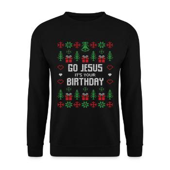 Christmas Go Jesus It's Your Birthday - Unisex Sweatshirt - black - Front - Alina (178cm) & Michal (187cm)