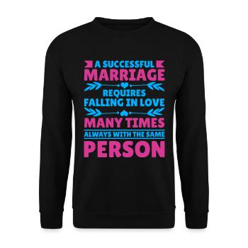 Valentines Day A Successful Marriage Love Saying - Unisex Sweatshirt - black - Front - Alina (178cm) & Michal (187cm)
