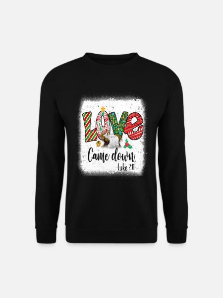 Love Came Down Luke 211 Baby Jesus Christmas - Unisex Pullover - Schwarz