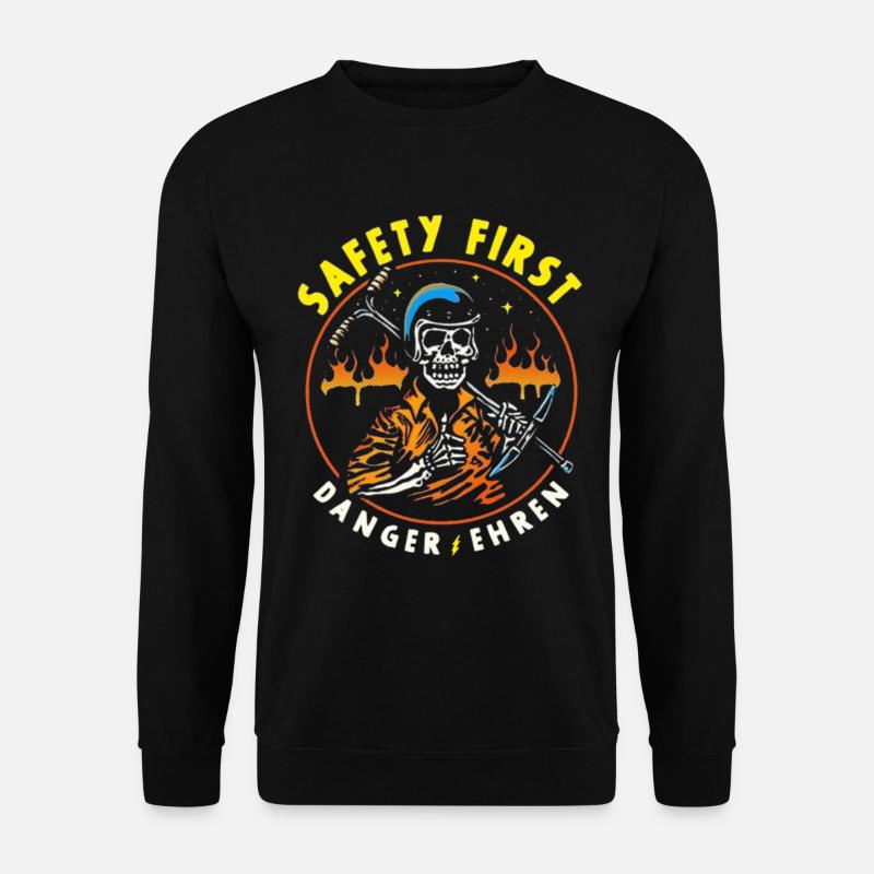 Honouring Safety First Danger - Unisex Sweatshirt - black