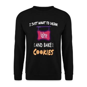 Je veux juste boire du vin et faire des biscuits - Sweat-shirt Unisexe - noir - Devant - Alina (178cm) & Michal (187cm)