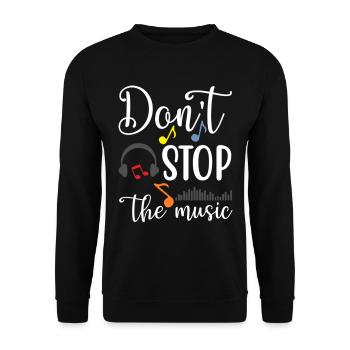 Don't Stop The Music - Unisex Pullover - Schwarz - Vorne - Alina (178cm) & Michal (187cm)
