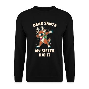 My Sister Did It Lieber Weihnachtsmann Geschenk - Unisex Pullover - Schwarz - Vorne - Alina (178cm) & Michal (187cm)