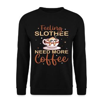 Se sentir paresseux a besoin de plus de café - Sweat-shirt Unisexe - noir - Devant - Alina (178cm) & Michal (187cm)