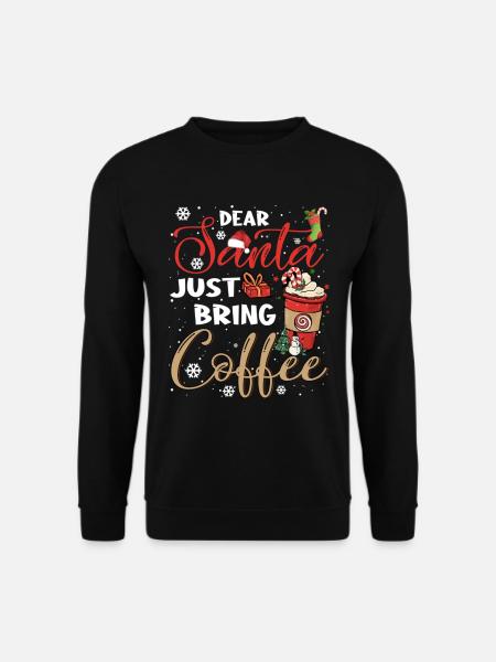 Dear Santa Just Bring Coffee Christmas Pajamas - Unisex Pullover - Schwarz