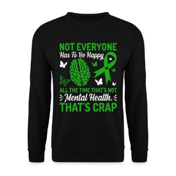 Not Everyone Has To Be Happy All The Time - Unisex Pullover - Schwarz - Vorne - Alina (178cm) & Michal (187cm)