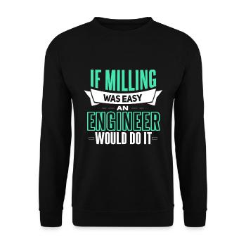 Funny machining mechanic saying - Unisex Sweatshirt - black - Front - Alina (178cm) & Michal (187cm)