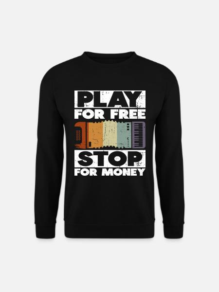 Play For Free Stop For Money Accordion - Unisex Sweatshirt - black