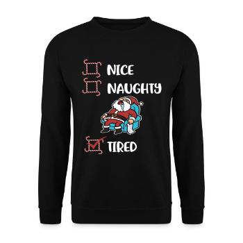 Tired Christmas Funny Naughty Or Nice - Unisex Pullover - Schwarz - Vorne - Alina (178cm) & Michal (187cm)