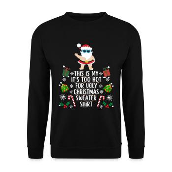 Too hot for ugly christmas sweater shirt - Unisex Pullover - Schwarz - Vorne - Alina (178cm) & Michal (187cm)