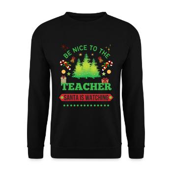 Soyez gentil avec l’enseignant que le Père Noël regarde - Sweat-shirt Unisexe - noir - Devant - Alina (178cm) & Michal (187cm)
