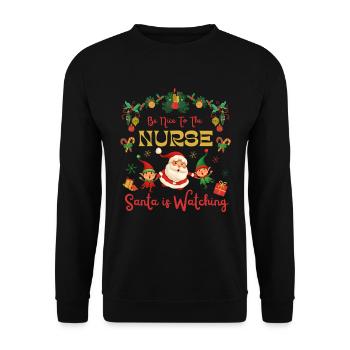 Lustige Weihnachten Sei nett zu der Krankenschwester, die der Weihnachtsmann beobachtet - Unisex Pullover - Schwarz - Vorne - Alina (178cm) & Michal (187cm)