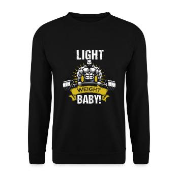 Light weigh baby! Bodbuilder Saying - Unisex Sweatshirt - black - Front - Alina (178cm) & Michal (187cm)