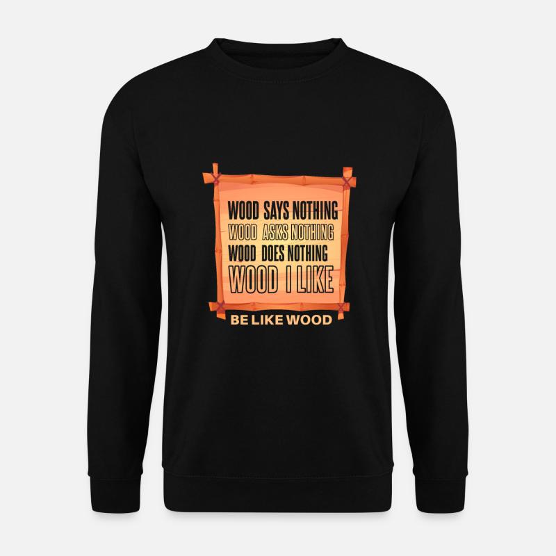 Funny lumberjack lumberjack saying - Unisex Sweatshirt - black