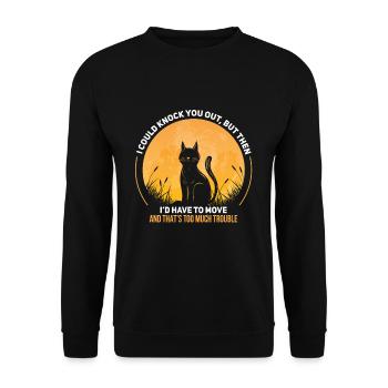 Witziges Katzen Haustier Spruch Design - Unisex Pullover - Schwarz - Vorne - Alina (178cm) & Michal (187cm)