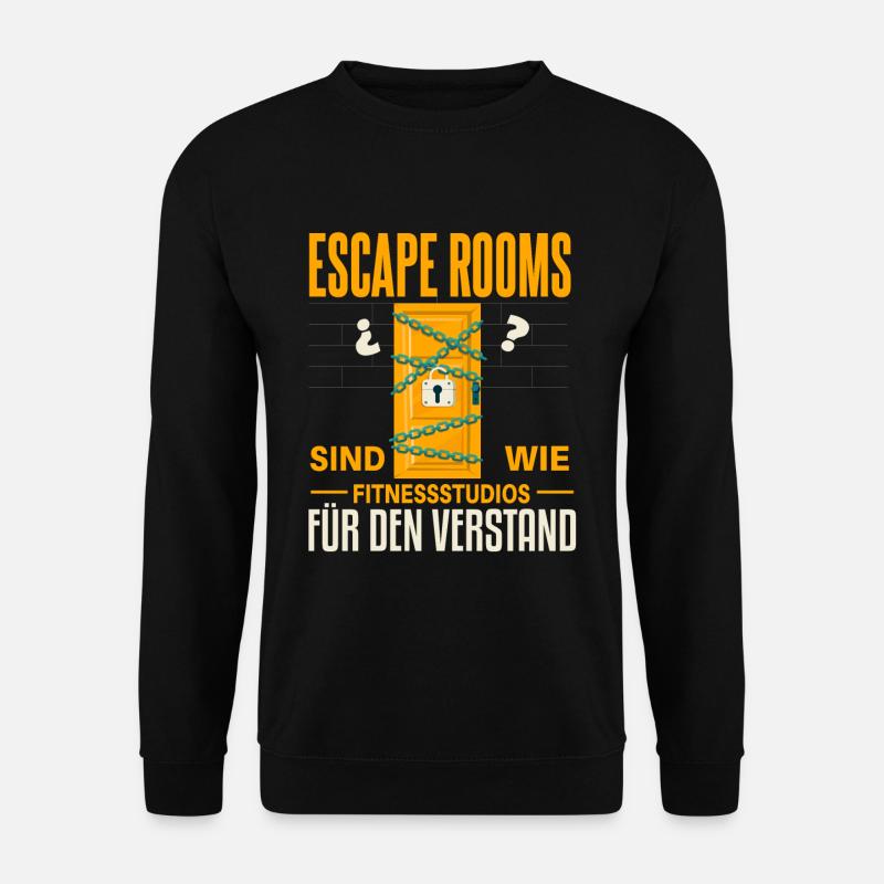 Cooles Escape Room Spruch Design - Unisex Pullover - Schwarz