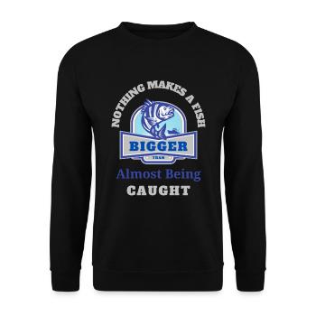Nothing Make A Fish Bigger Than Almost Being Caugt - Unisex Sweatshirt - black - Front - Alina (178cm) & Michal (187cm)