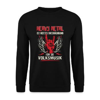 Heavy Metal Gottes Entschädigung für Volksmusik - Unisex Pullover - Schwarz - Vorne - Alina (178cm) & Michal (187cm)