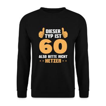 60 Jahre alt 60er Papa 60. Geburtstag Geschenkidee - Unisex Pullover - Schwarz - Vorne - Alina (178cm) & Michal (187cm)