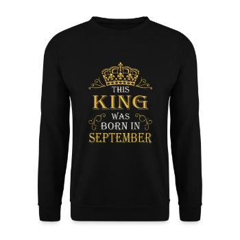 This king was born in September September - Unisex Sweatshirt - black - Front - Alina (178cm) & Michal (187cm)