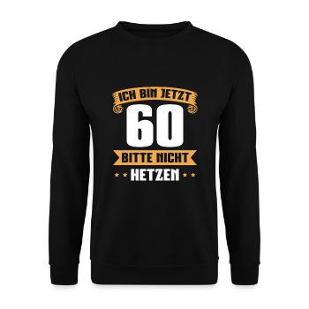 60er Papa 60 Jahre alt 60. Geburtstag Geschenkidee - Unisex Pullover - Schwarz - Vorne - Alina (178cm) & Michal (187cm)
