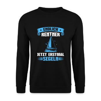 Rente Segeln Segelboot Kapitän Rentner - Unisex Pullover - Schwarz - Vorne - Alina (178cm) & Michal (187cm)