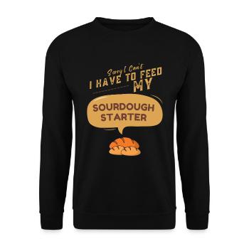 Sorry I Can't I Have To Feed My Sourdough Starter - Unisex Sweatshirt - black - Front - Alina (178cm) & Michal (187cm)