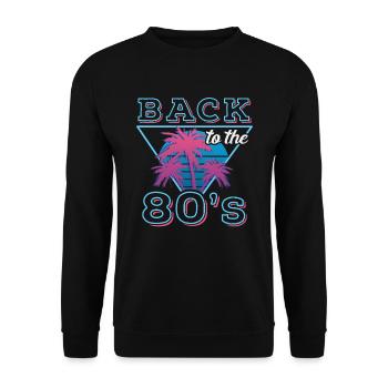Back To The 80s Retro Karneval 80er Mottoparty - Unisex Pullover - Schwarz - Vorne - Alina (178cm) & Michal (187cm)