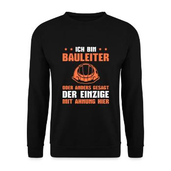 Bauleitung Der Einzige mit Ahnung Bauleiter - Unisex Pullover - Schwarz - Vorne - Alina (178cm) & Michal (187cm)