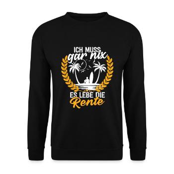 Ich Muss Gar Nix Es Lebe Die Rente - Unisex Pullover - Schwarz - Vorne - Alina (178cm) & Michal (187cm)