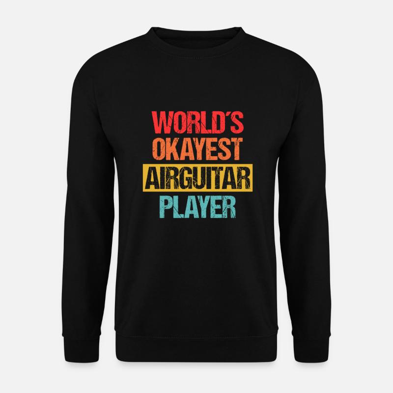 World's Okayest Air Guitar Player - Unleashed - Unisex Sweatshirt - black
