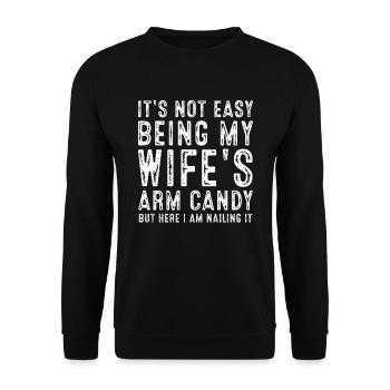 Ce n’est pas facile d’être le bonbon pour les bras de ma femme, me voici - Sweat-shirt Unisexe - noir - Devant - Alina (178cm) & Michal (187cm)