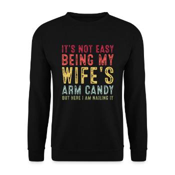 Ce n’est pas facile d’être le bonbon pour les bras de ma femme, me voici - Sweat-shirt Unisexe - noir - Devant - Alina (178cm) & Michal (187cm)