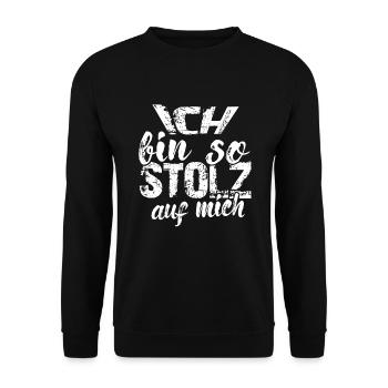 Ich bin so stolz auf mich Spruch selbstbewußt - Unisex Pullover - Schwarz - Vorne - Alina (178cm) & Michal (187cm)