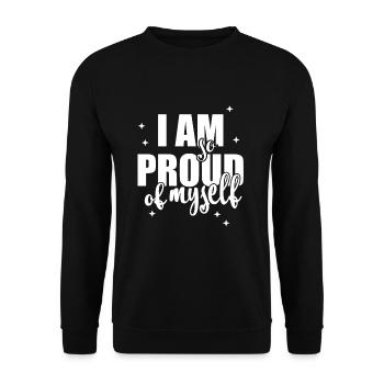 I am so proud of myself Spruch Anerkennung - Unisex Pullover - Schwarz - Vorne - Alina (178cm) & Michal (187cm)