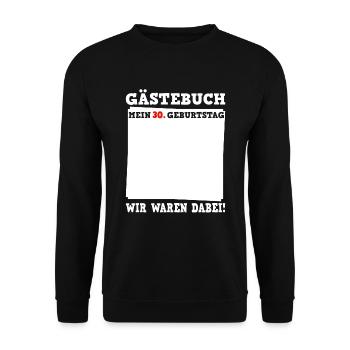 30th Birthday Guestbook for Beautiful Memories - Unisex Sweatshirt - black - Front - Alina (178cm) & Michal (187cm)